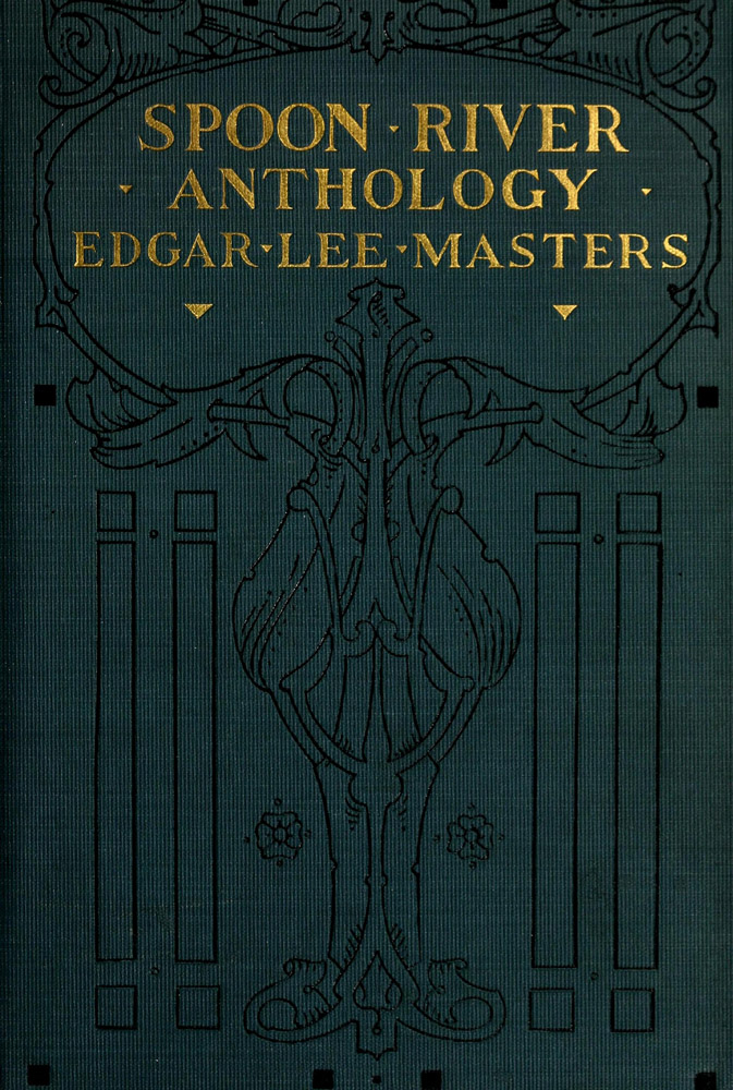 Spoon River Anthology Spoon River Anthology