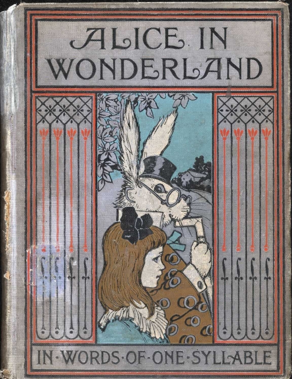 Alice in Wonderland, Retold in Words of One Syllable Alice in Wonderland, Retold in Words of One Syllable