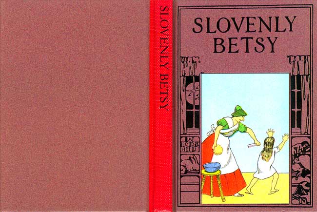 Slovenly Betsy Slovenly Betsy