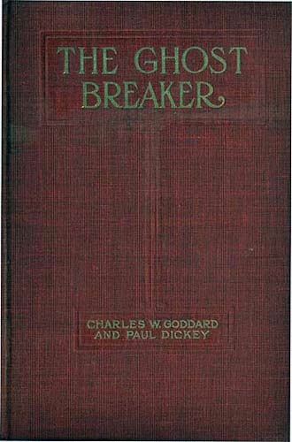 The Ghost Breaker: A Novel Based Upon the Play The Ghost Breaker: A Novel Based Upon the Play