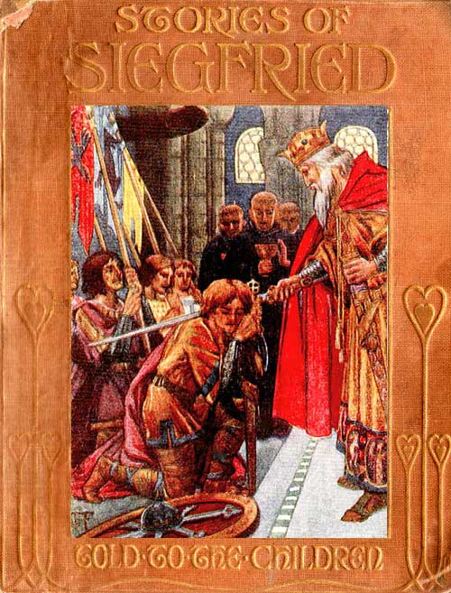 Stories of Siegfried, Told to the Children Stories of Siegfried, Told to the Children