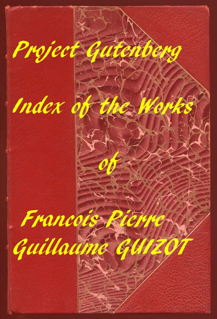 A Popular History of France from the Earliest Times
A Linked Index to the Project Gutenberg Editions