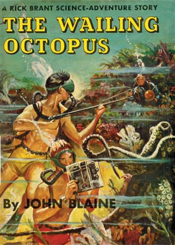 The Wailing Octopus: A Rick Brant Science-Adventure Story The Wailing Octopus: A Rick Brant Science-Adventure Story
