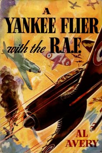 A Yankee Flier with the R.A.F. A Yankee Flier with the R.A.F.