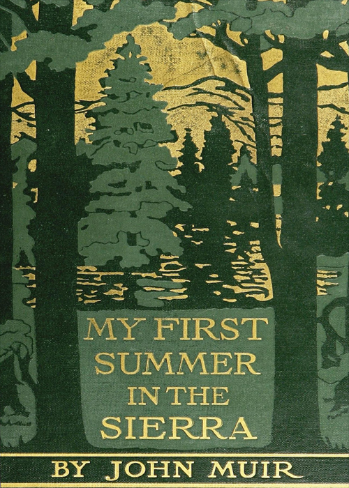 My First Summer in the Sierra My First Summer in the Sierra