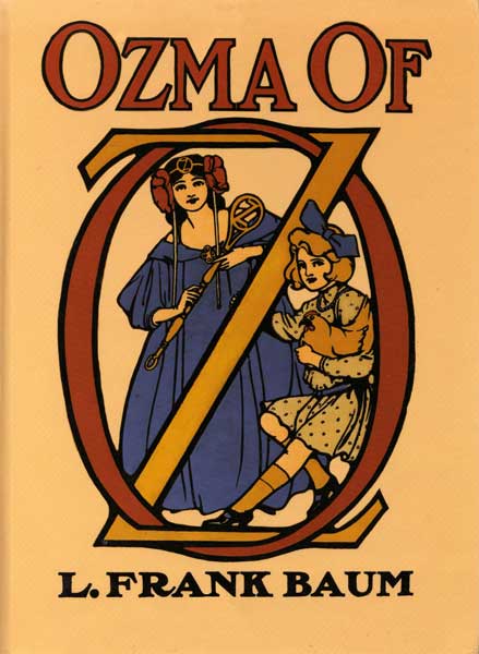 Ozma of Oz A Record of Her Adventures with Dorothy Gale of Kansas, the Yellow Hen, the Scarecrow, the Tin Woodman, Tiktok, the Cowardly Lion, and the Hungry Tiger; Besides Other Good People too Numerous to Mention Faithfully Recorded Herein Ozma of Oz A Record of Her Adventures with Dorothy Gale of Kansas, the Yellow Hen, the Scarecrow, the Tin Woodman, Tiktok, the Cowardly Lion, and the Hungry Tiger; Besides Other Good People too Numerous to Mention Faithfully Recorded Herein