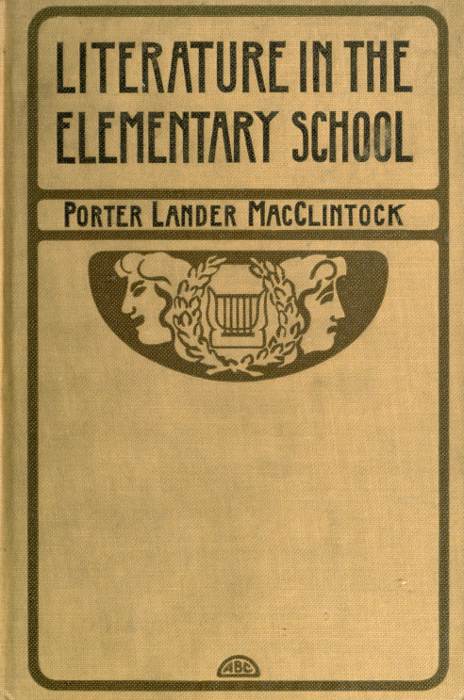 Literature in the Elementary School Literature in the Elementary School