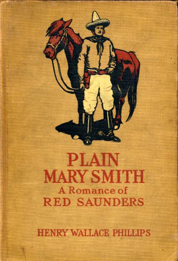 Plain Mary Smith: A Romance of Red Saunders Plain Mary Smith: A Romance of Red Saunders