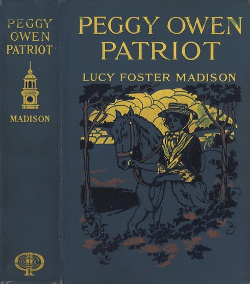 Peggy Owen, Patriot: A Story for Girls Peggy Owen, Patriot: A Story for Girls