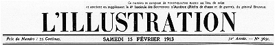 L'Illustration, No. 3651, 15 Février 1913 L'Illustration, No. 3651, 15 Février 1913