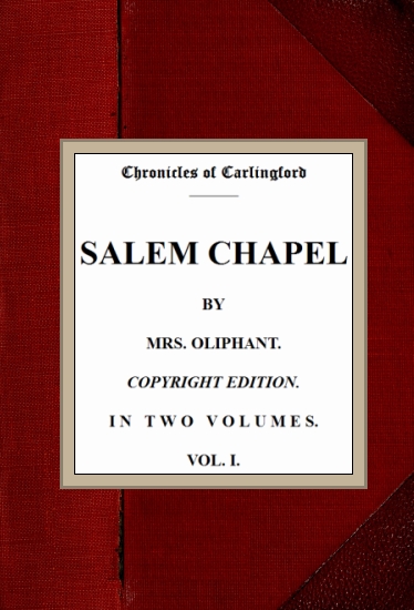 Salem Chapel, v. 1/2 Salem Chapel, v. 1/2