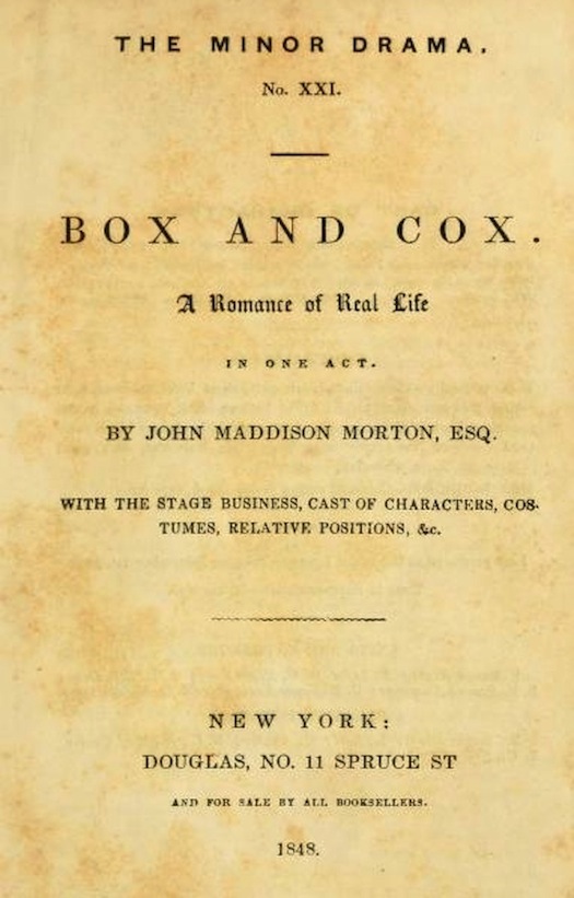 Box and Cox: A Romance of Real Life in One Act. Box and Cox: A Romance of Real Life in One Act.