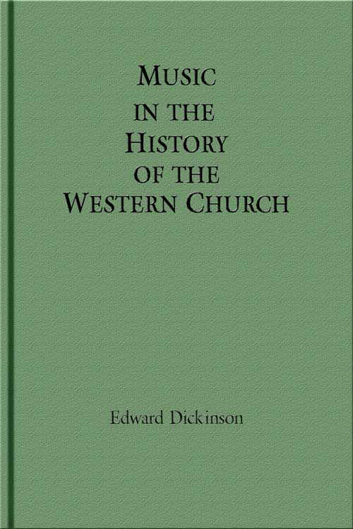 Music in the History of the Western Church With an Introduction on Religious Music Among Primitive and Ancient Peoples Music in the History of the Western Church With an Introduction on Religious Music Among Primitive and Ancient Peoples