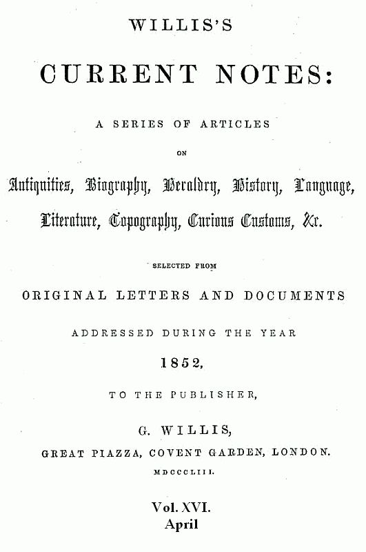 Willis's Current Notes, No. 16, April 1852 Willis's Current Notes, No. 16, April 1852