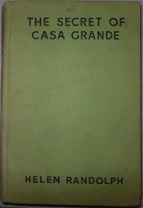 The Secret of Casa Grande Mexican Mystery Stories #1 The Secret of Casa Grande Mexican Mystery Stories #1
