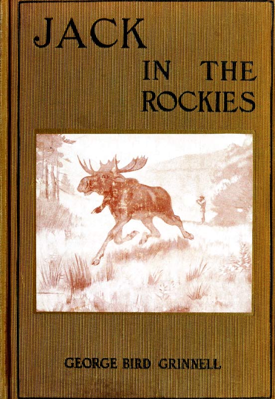 Jack in the Rockies: A Boy's Adventures with a Pack Train Jack in the Rockies: A Boy's Adventures with a Pack Train