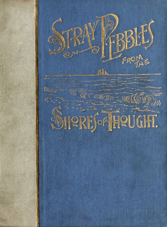 Stray Pebbles from the Shores of Thought Stray Pebbles from the Shores of Thought