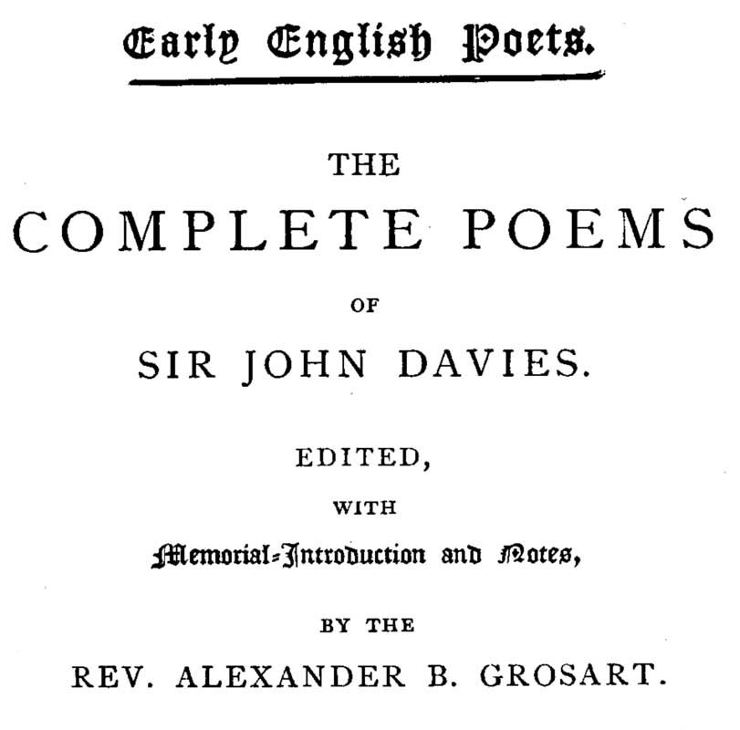 The Complete Poems of Sir John Davies. Volume 1 of 2. The Complete Poems of Sir John Davies. Volume 1 of 2.