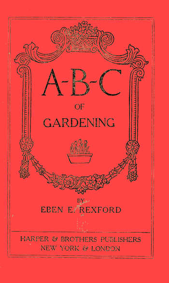 A-B-C of Gardening A-B-C of Gardening