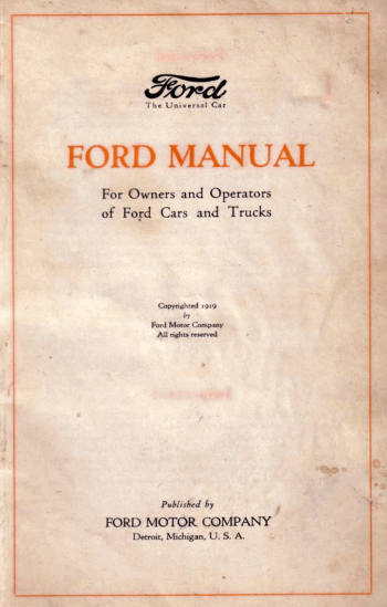 Ford Manual for Owners and Operators of Ford Cars and Trucks (1919) Ford Manual for Owners and Operators of Ford Cars and Trucks (1919)
