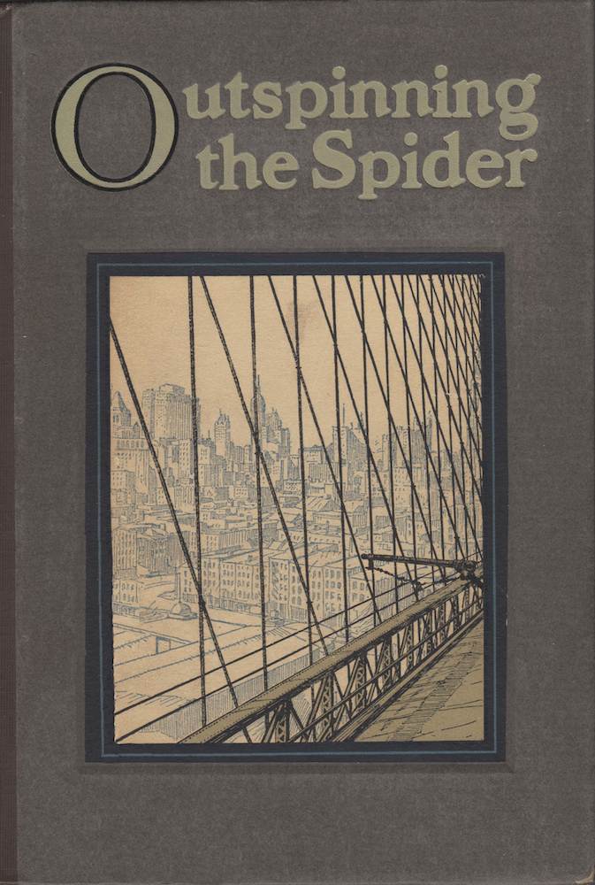Outspinning the Spider: The Story of Wire and Wire Rope Outspinning the Spider: The Story of Wire and Wire Rope