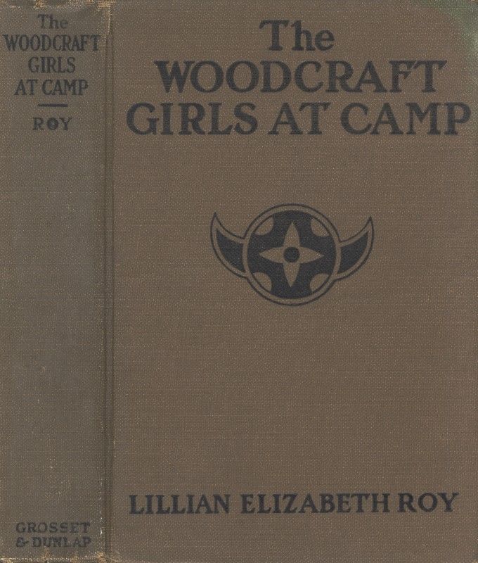 The Woodcraft Girls at Camp The Woodcraft Girls at Camp