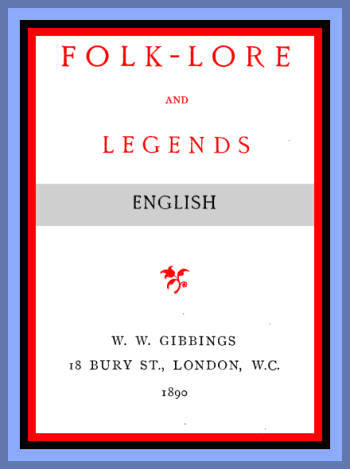 Folk-Lore and Legends: English Folk-Lore and Legends: English