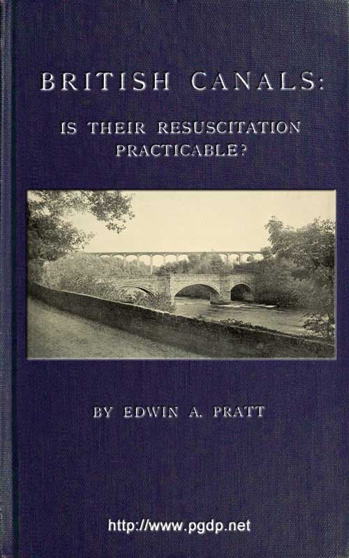 British Canals: Is their resuscitation practicable? British Canals: Is their resuscitation practicable?