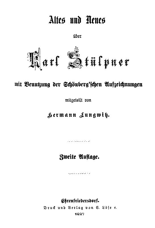 Altes und Neues über Karl Stülpner mit Benutzung der Schönberg'schen Aufzeichnungen Altes und Neues über Karl Stülpner mit Benutzung der Schönberg'schen Aufzeichnungen