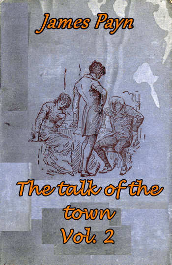 The Talk of the Town, Volume 2 (of 2) The Talk of the Town, Volume 2 (of 2)