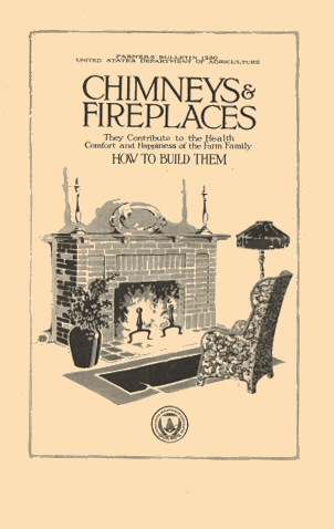 Chimneys & Fireplaces
They Contribute to the Health Comfort and Happiness of the Farm Family - How to Build Them