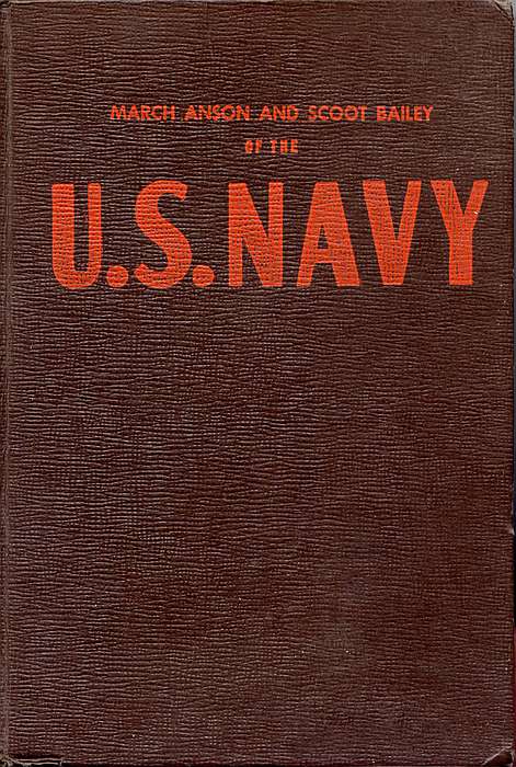 March Anson and Scoot Bailey of the U.S. Navy March Anson and Scoot Bailey of the U.S. Navy