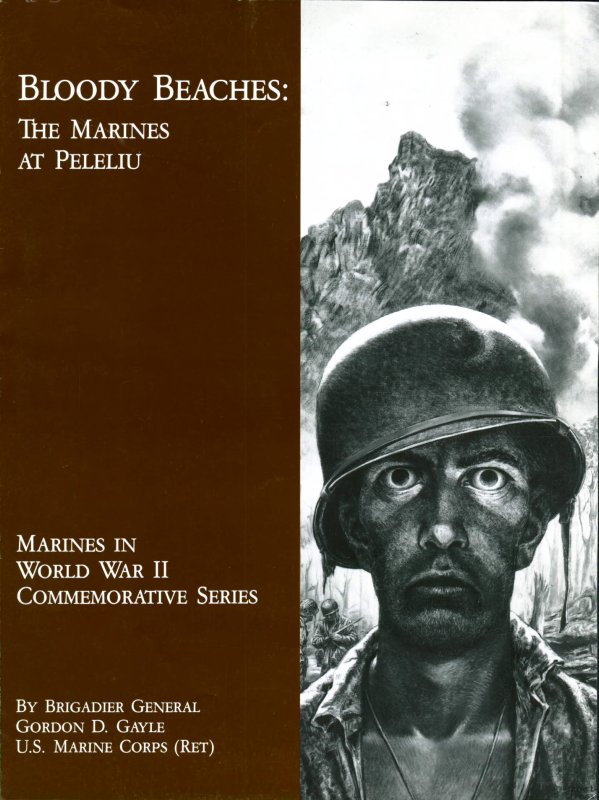 Bloody Beaches: The Marines at Peleliu Bloody Beaches: The Marines at Peleliu