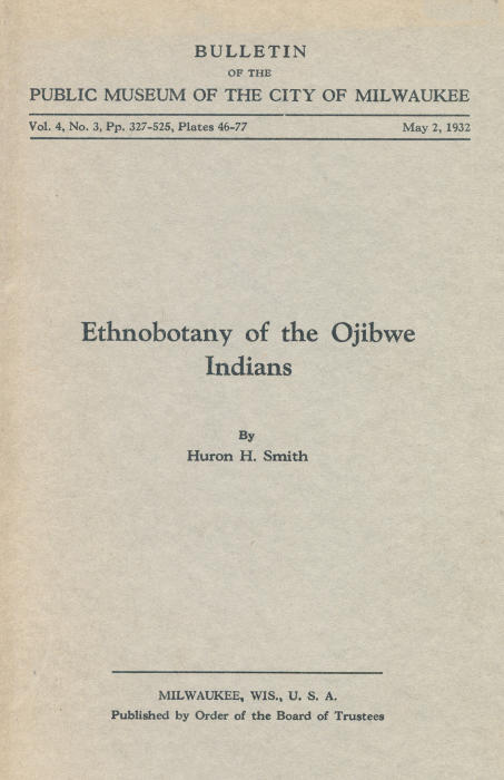 Ethnobotany of the Ojibwe Indians Ethnobotany of the Ojibwe Indians