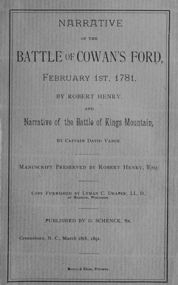 Narrative of the Battle of Cowan's Ford, February 1st, 1781
and Narrative of the Battle of Kings Mountain