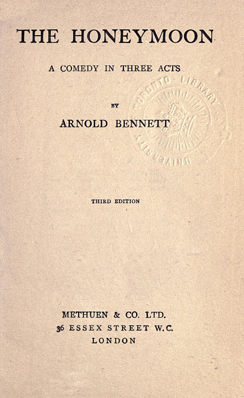 The Honeymoon: A comedy in three acts The Honeymoon: A comedy in three acts