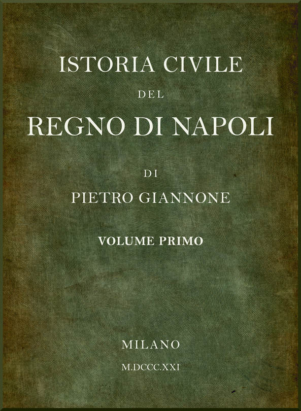 Istoria civile del Regno di Napoli, v. 1 Istoria civile del Regno di Napoli, v. 1