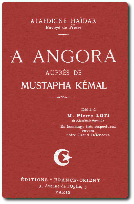 À Angora auprès de Mustafa Kemal À Angora auprès de Mustafa Kemal