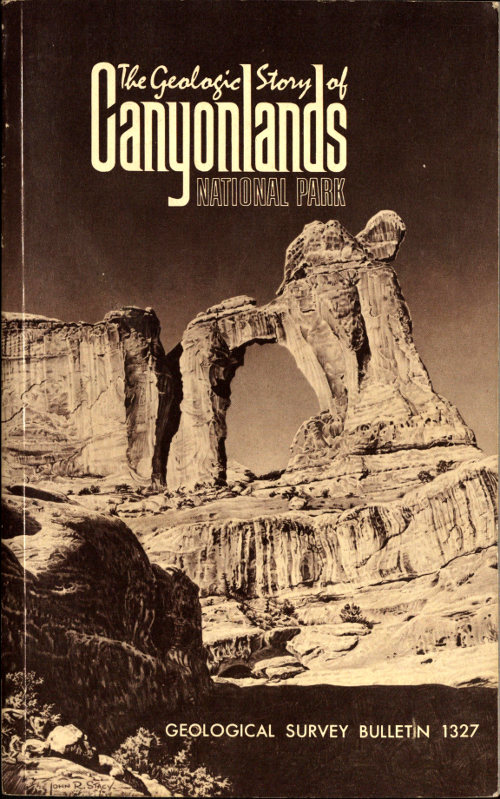 The Geologic Story of Canyonlands National Park The Geologic Story of Canyonlands National Park