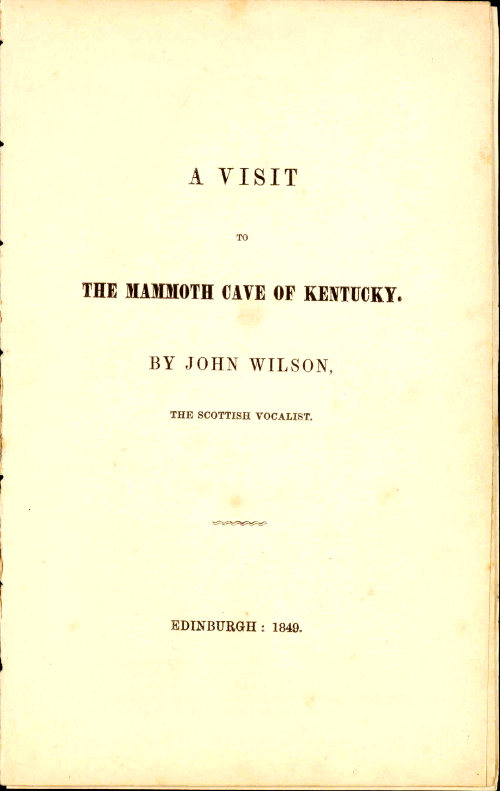 A Visit to the Mammoth Cave of Kentucky A Visit to the Mammoth Cave of Kentucky