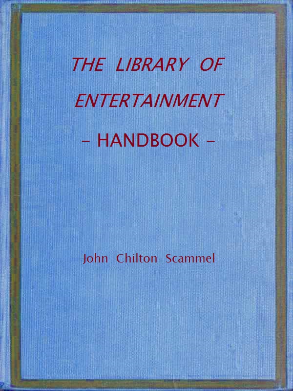 The Library of Entertainment: Handbook The Library of Entertainment: Handbook