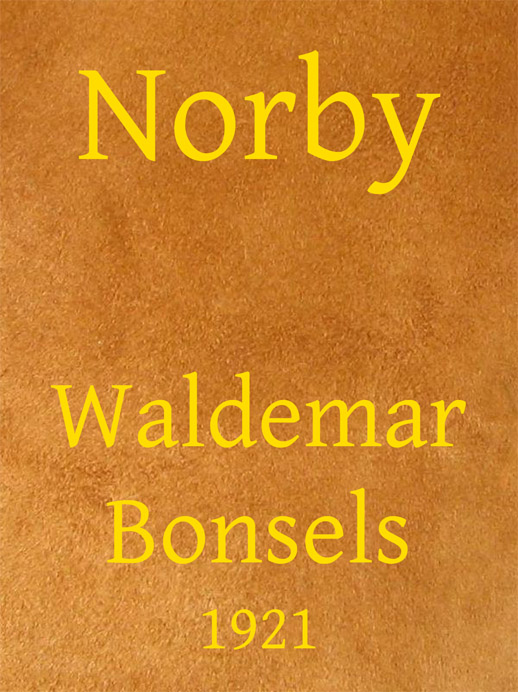 Norby: Eine dramatische Dichtung Norby: Eine dramatische Dichtung