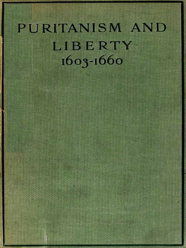 Puritanism and Liberty (1603-1660)
Third Edition