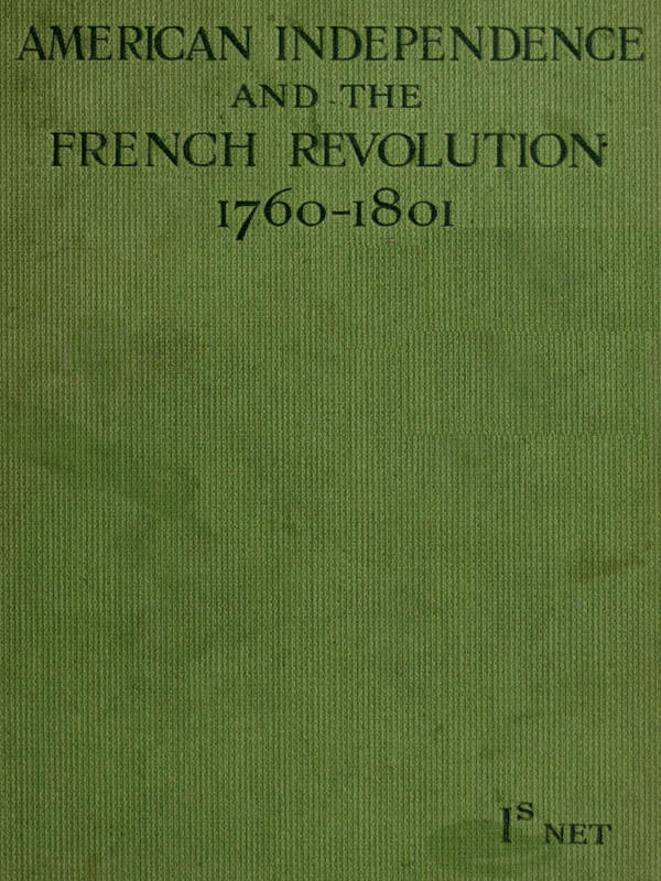 American Independence and the French Revolution (1760-1801) American Independence and the French Revolution (1760-1801)