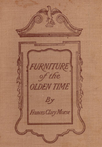 Furniture of the Olden Time Furniture of the Olden Time