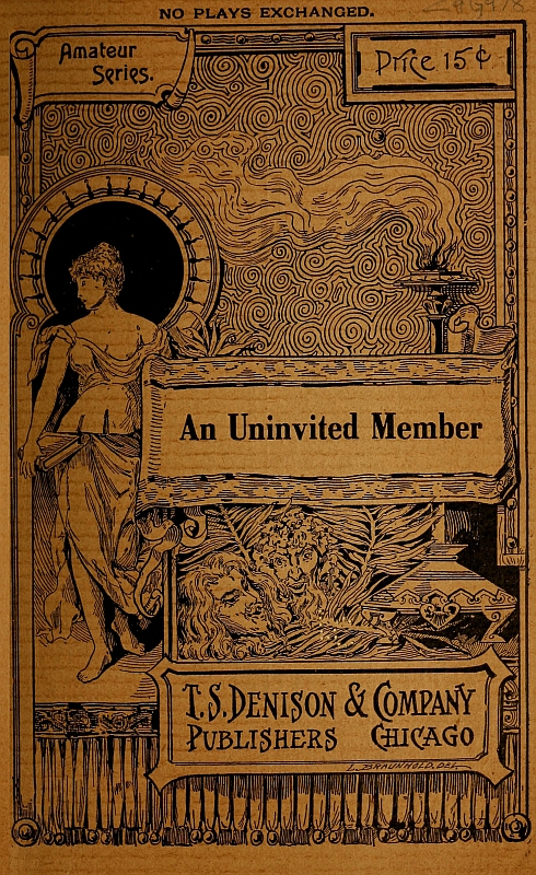 An Uninvited Member: A Play for Girls in Two Scenes