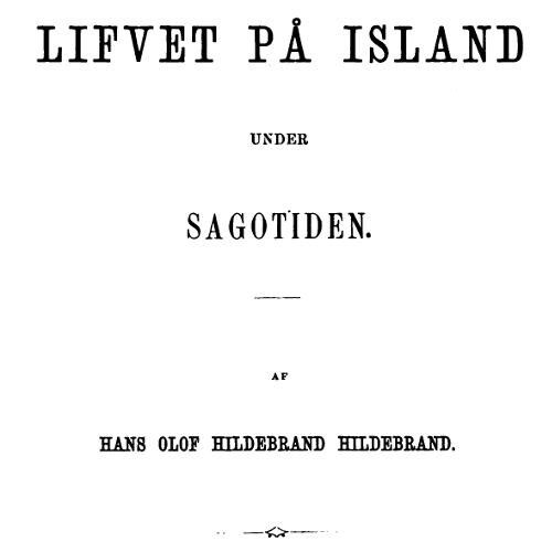 Lifvet på Island under sagotiden