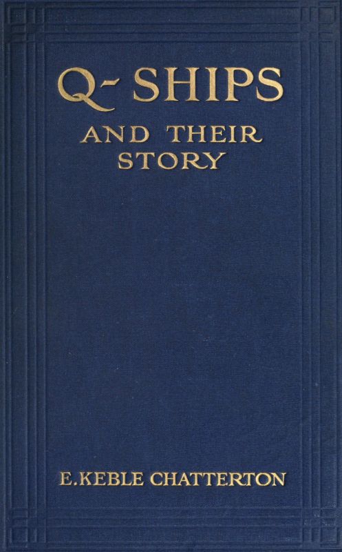 Q-Ships and Their Story Q-Ships and Their Story