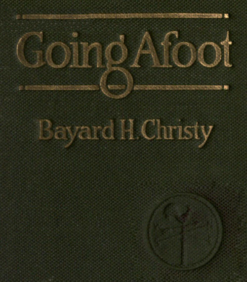 Going Afoot: A book on walking. Going Afoot: A book on walking.