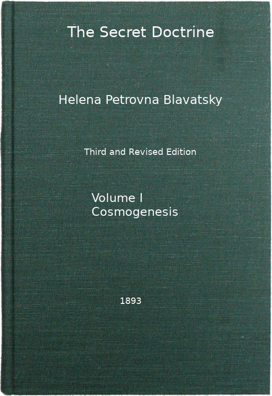 The Secret Doctrine, Vol. 1 of 4
The Synthesis of Science, Religion, and Philosophy